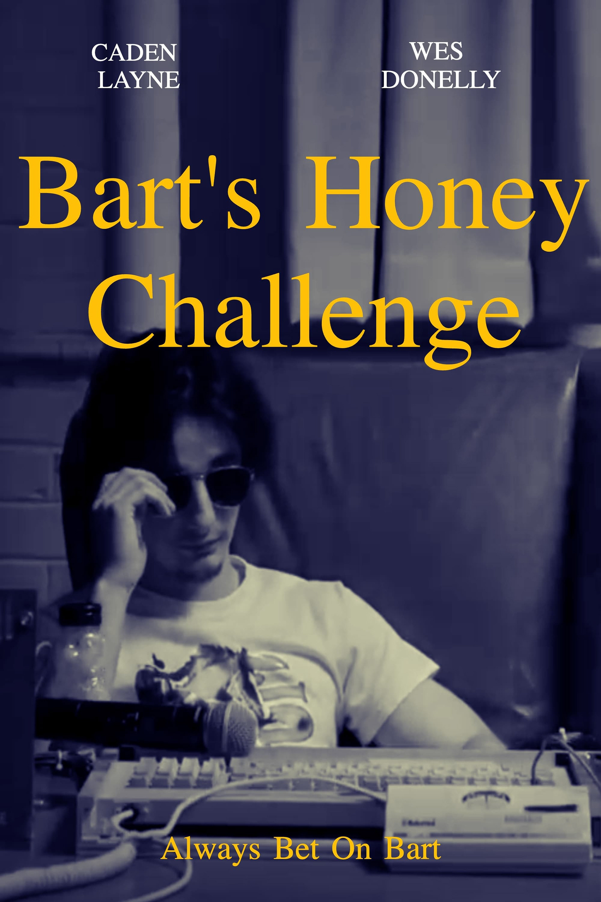 Bart's Honey Challenge- Mikah Snitzer (DP)